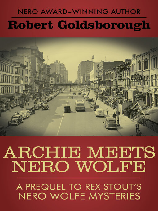 Title details for Archie Meets Nero Wolfe by Robert Goldsborough - Available